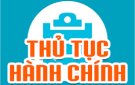 Công bố Danh mục thủ tục hành chính mới ban hành, được sửa đổi, bổ sung trong lĩnh vực Trẻ em