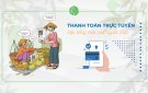 Thanh toán trực tuyến - Nếp sống mới trong thời đại số của người dân