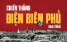 BÀI TUYÊN TRUYỀN KỶ NIỆM 70 NĂM NGÀY CHIẾN THẮNG LỊCH SỬ ĐIỆN BIÊN PHỦ (07/5/1954- 07/5/2024)